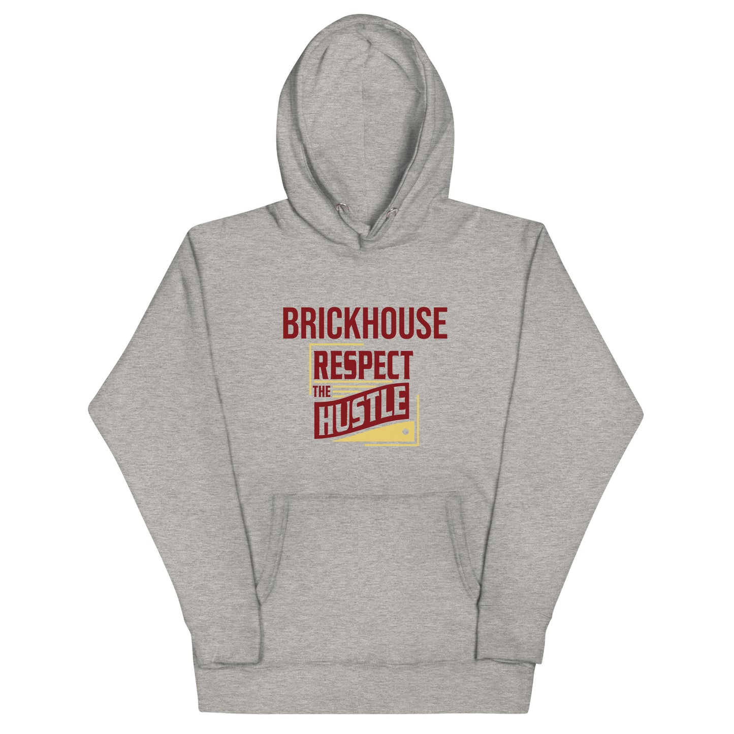 Brickhouse Respect the Hustle Unisex Hoodie